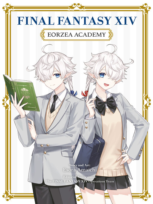Title details for Final Fantasy XIV: Eorzea Academy by Esora Amaichi - Available